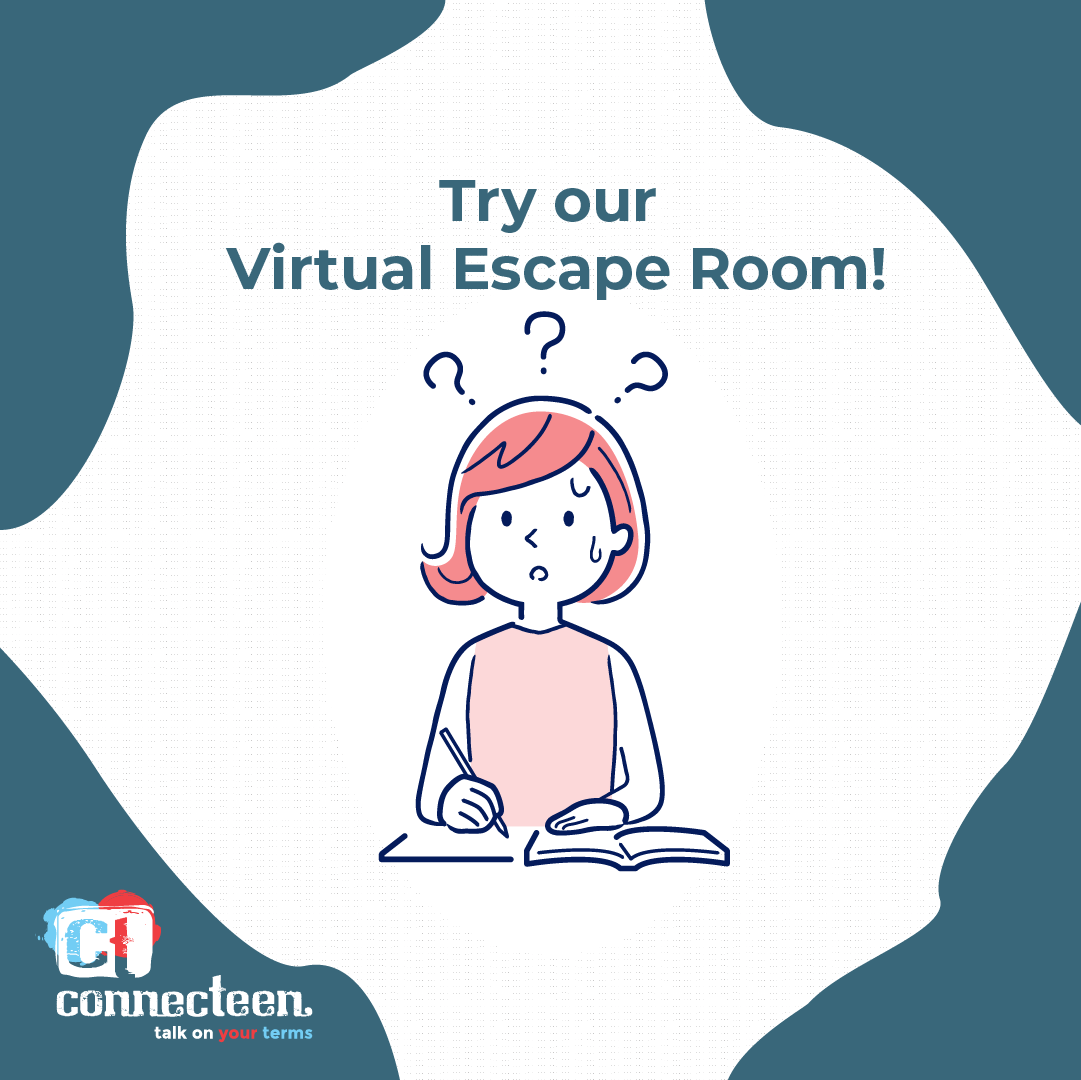 img text: Try our Virtual Escape Room! img des: Cartoon graphic of a person writing at a desk looking confused and stressed. With ConnecTeen logo.